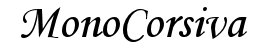 Choose MonoCorsiva Font